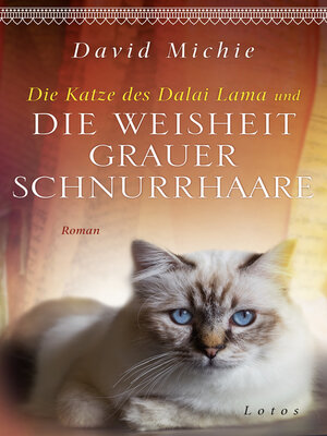 cover image of Die Katze des Dalai Lama und die Weisheit grauer Schnurrhaare